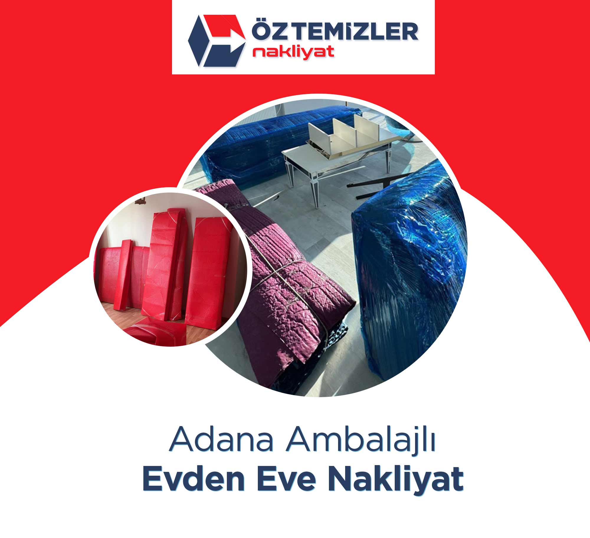 Adana Evden Eve Nakliyat - Adana Öz Temizler Nakliyat