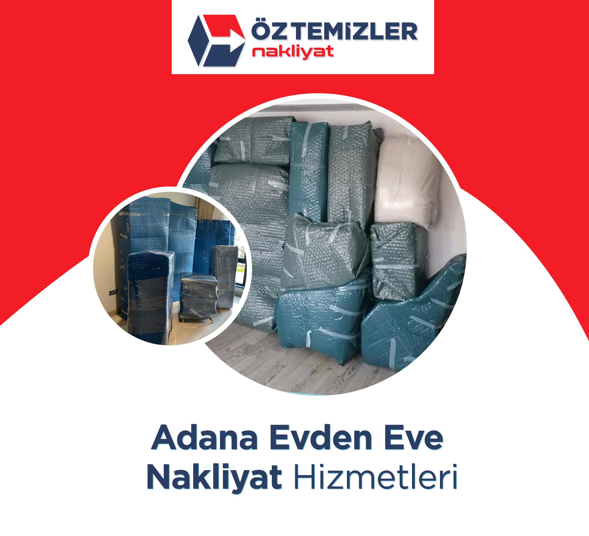 Adana Evden Eve Nakliyat - Adana Öz Temizler Nakliyat