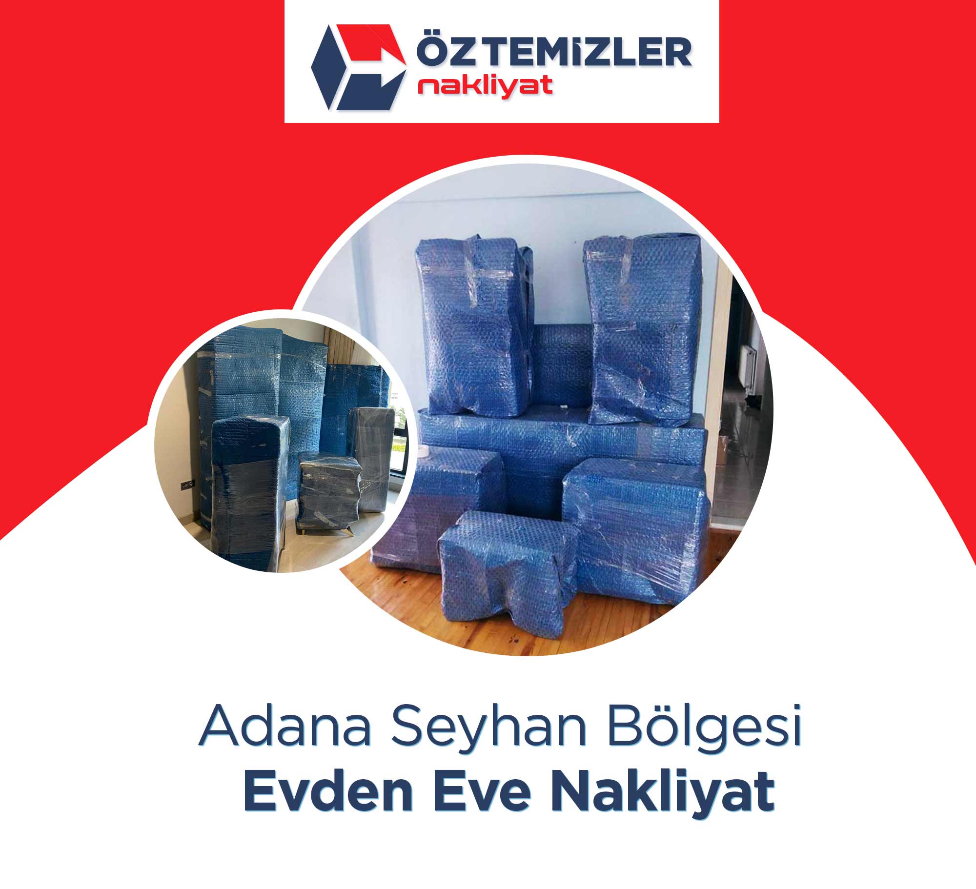 Adana Evden Eve Nakliyat - Adana Öz Temizler Nakliyat